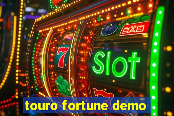 touro fortune demo